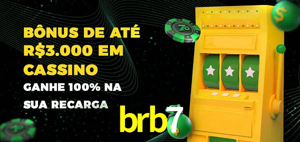 brb7 melhor bônus de depósito